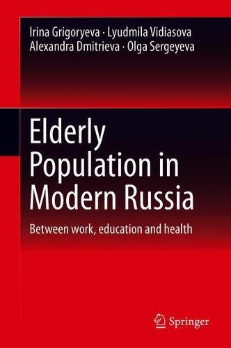 Couverture. Springer. Elderly Population in Modern Russia - Between work, education and health. 2018-12-14